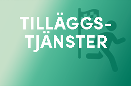 Glöm inte tilläggstjänsterna!